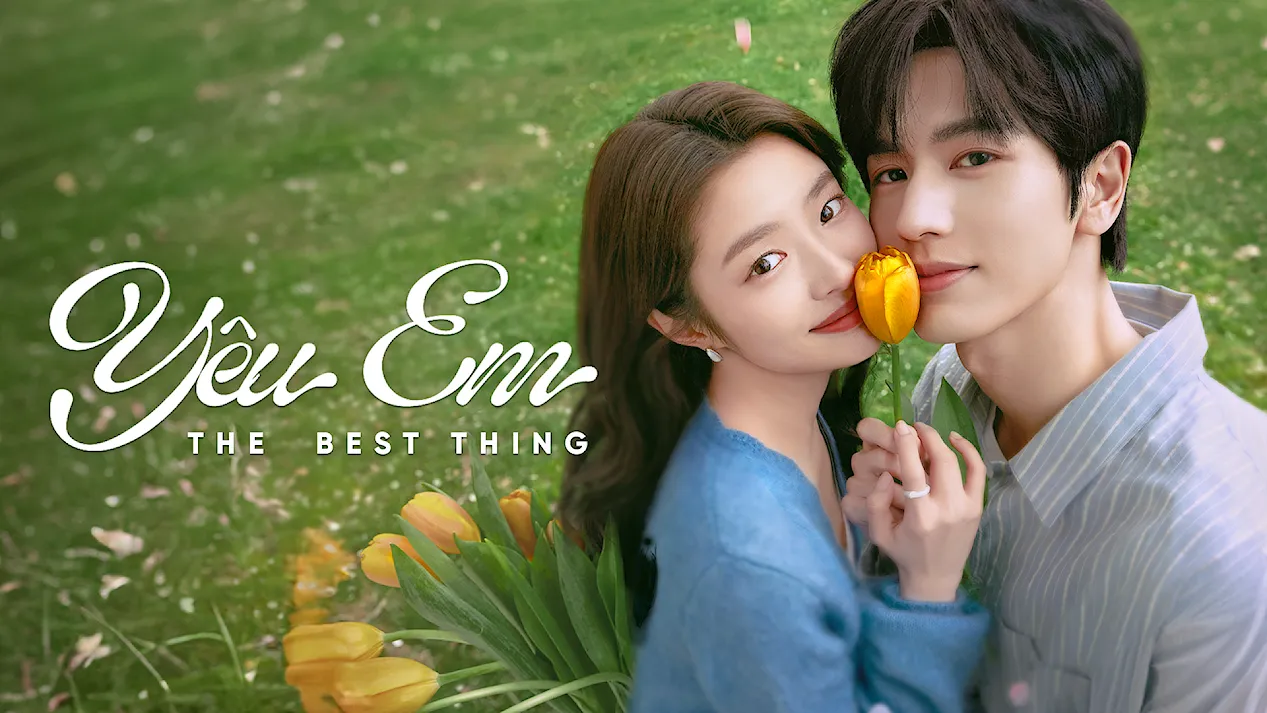 Yêu Em (The Best Thing)