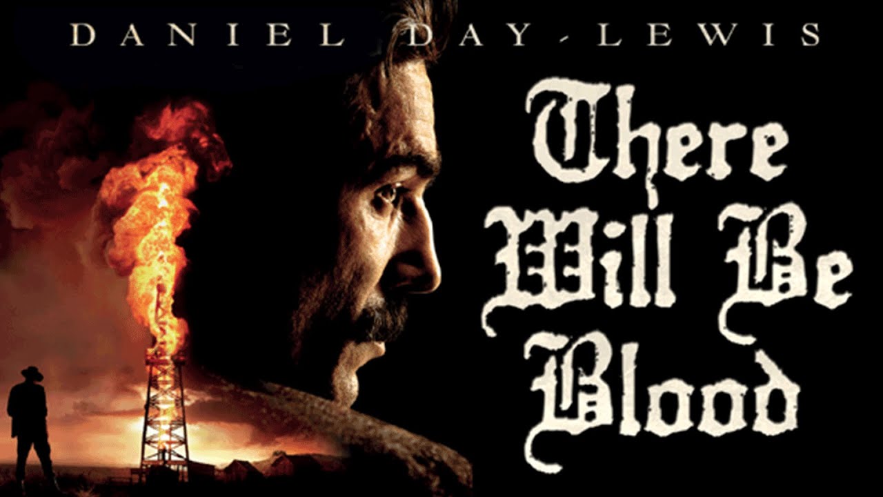 There Will Be Blood” (2007) – Daniel Day-Lewis' Meaningful Masterpiece About Greed