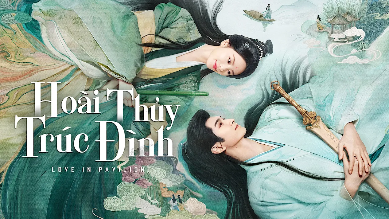 Hoài Thủy Trúc Đình (Love in Pavilion)