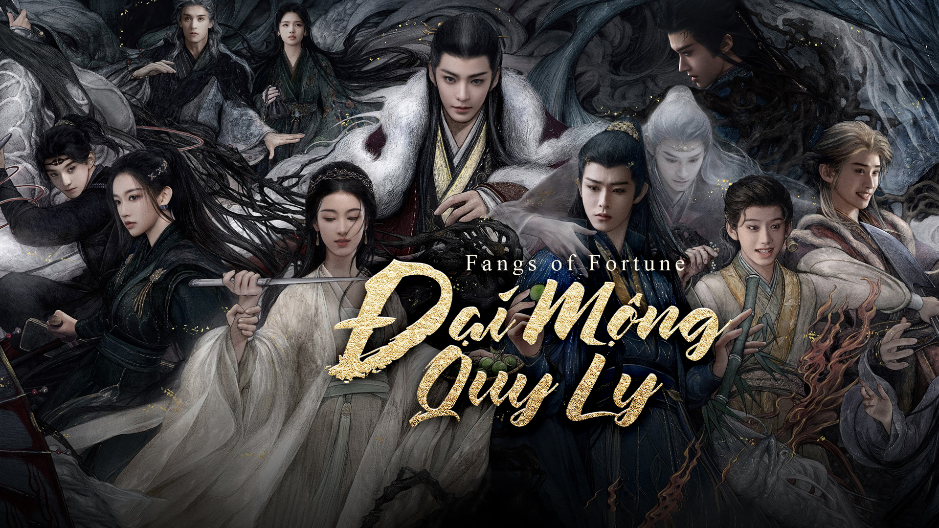 Đại Mộng Quy Ly (Fangs Of Fortune)